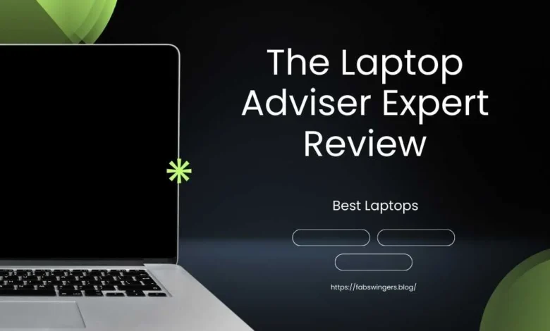 thelaptopadviser expert review